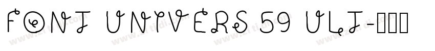 FONT UNIVERS 59 ULT字体转换
